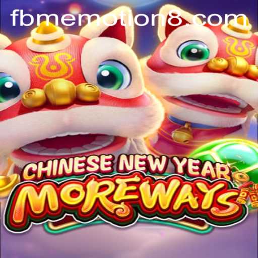 Exploring the Intricacies of CHINESENEWYEARMOREWAYS: An FBM EMOTION Experience