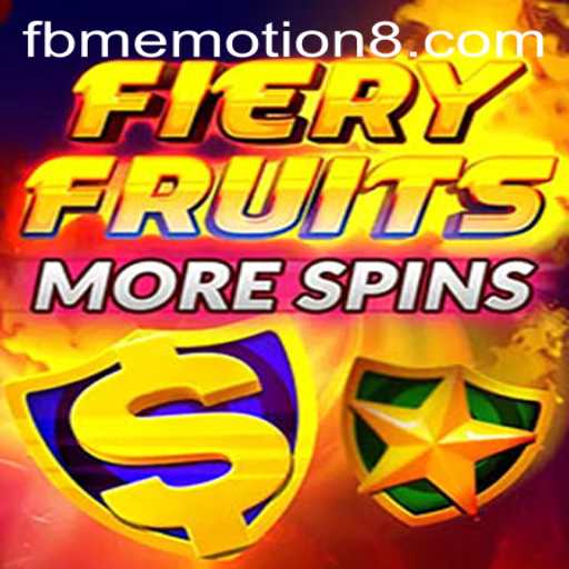 Unleashing the Thrills of FieryFruitsMoreSpins: A Dive into the World of FBM EMOTION