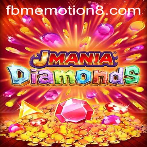 Exploring JManiaDiamonds: An Innovative Gaming Experience with FBM EMOTION